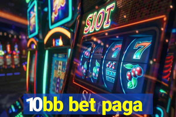 10bb bet paga